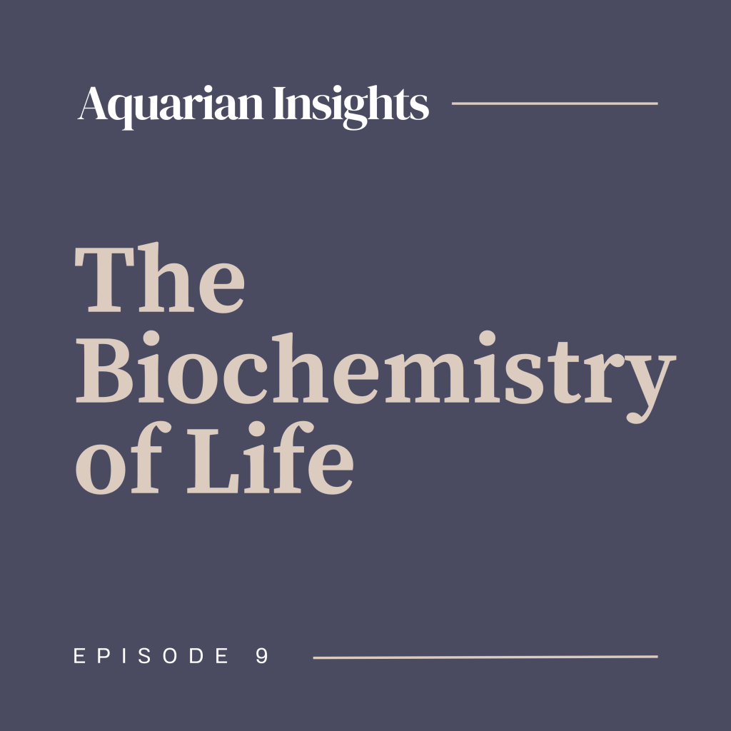 Episode 9: The Biochemistry of Life | Aquarian Integrative Health